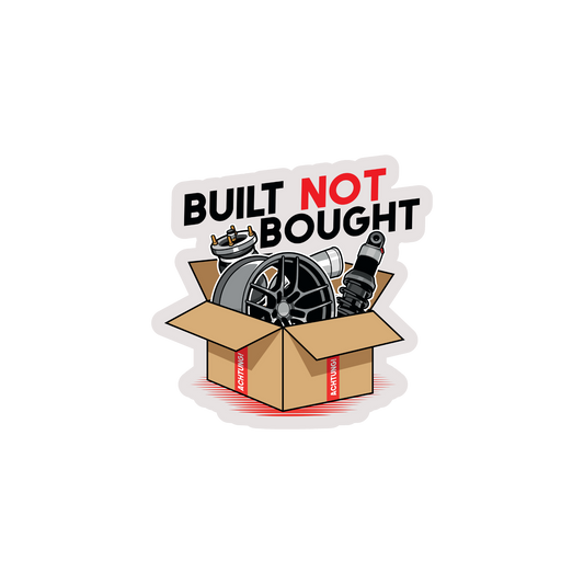 BUILT NOT BOUGHT Sticker